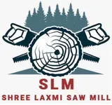 SHREE LAXMI SAW MILL